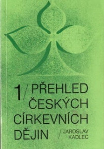 Přehled českých církevních dějin 1. a 2. díl