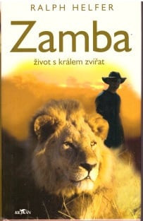 Zamba - život s králem zvířat