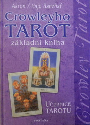 Crowleyho TAROT - základní kniha
