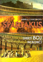 Spartakus - Smrtí boj nekončí*