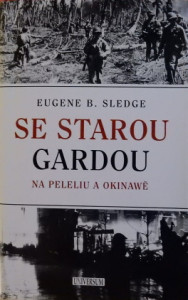 Se starou gardou na Peleliu a Okinawě