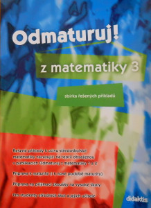 Odmaturuj z matematiky 3