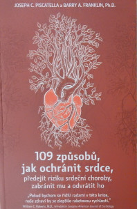 109 způsobů, jak ochránit srdce, předejít riziku srdeční choroby, zabránit mu a odvrátit ho