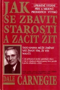 Jak se zbavit starostí a začít žít