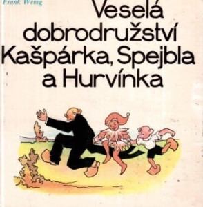 Veselá dobrodružství Kašpárka, Spejbla a Hurvínka