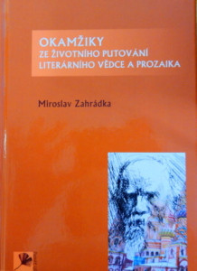 Okamžiky ze životního putování literárního vědce a prozaika