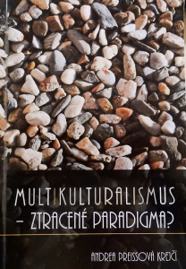 Multikulturalismus - ztracené paradigma?