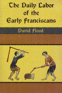 The Daily Labor of the Early Franciscans 