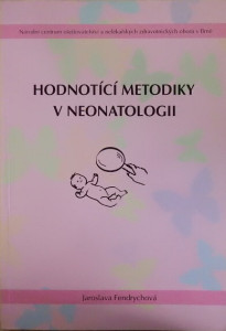 Hodnotící metodiky v neonatologii