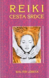 Reiki - Cesta srdce