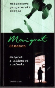 Maigretova gangsterská partie, Maigret a bláznivá stařenka