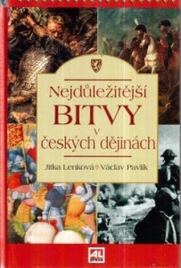 Nejdůležitější bitvy v českých dějinách