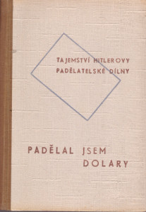 Padělal jsem dolary