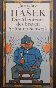 Die Abenteuer des Braven Soldaten Schwejk