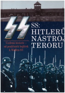 SS: Hitlerův nástroj teroru