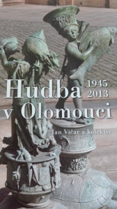 Hudba v Olomouci 1945 - 2013