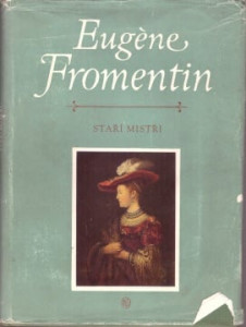 Staří mistři Eugéne Fromentin 