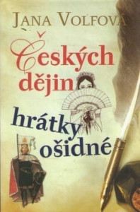 Českých dějin hrátky ošidné