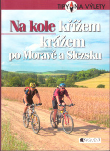 Na kole křížem krážem po Moravě a Slezsku