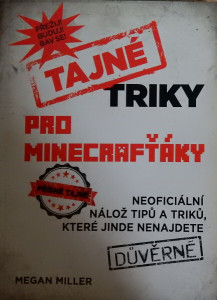 Tajné triky pro Mincrafťáky