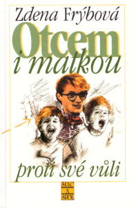 Otcem i matkou proti své vůli