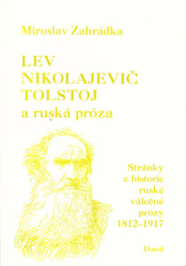 Lev Nikolajevič Tolstoj a ruská próza*