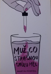 Muž, co strašnou smůlu měl (podpis)