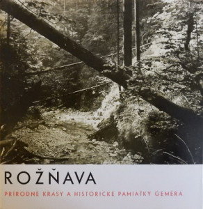 Rožňava: Prírodné krásy a historické pamiatky Gemera *