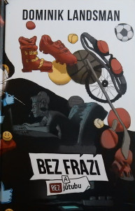 Bez frází a bez jůtubu