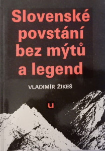 Slovenské povstání bez mýtů a legend