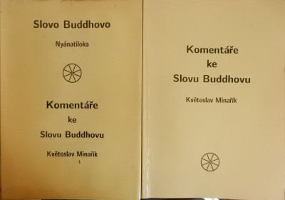 Komentáře ke Slovu Buddhovu, Slovo Buddhovo - Nyánatiloka