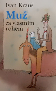 Muž za vlastním rohem