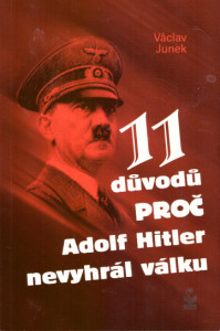 11 důvodů proč Adolf Hitler nevyhrál válku