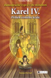 Karel IV.: Příběh českého krále