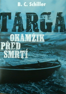 Targa - Okamžik před smrtí