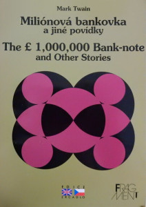 Miliónová bankovka a jiné povídky / The 1000000 Bank-note and Other Stories