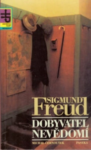Sigmund Freud - Dobyvatel nevědomí