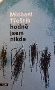 Hodně jsem nikde