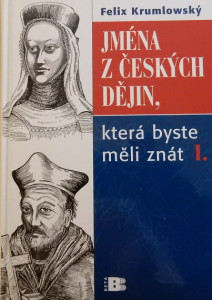 Jména z českých dějiny, která byste měli znát I.–III. 