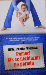 Pomoc! Jak se nezbláznit po porodu