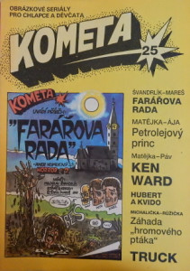 Kometa 25 (Farářova rada, Petrolejový princ, Ken Ward, Záhada hromového ptáka, Truck