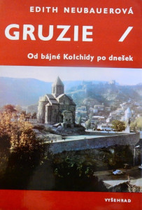 Gruzie - Od bájné Kolchidy po dnešek