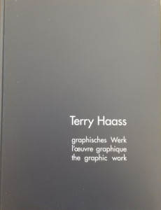 Terry Haass - Graphisches Werk / The Graphic Work *