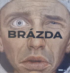 Brázda - Obluda čeká, obluda má čas