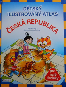 Dětský ilustrovaný atlas - Česká republika