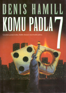 Komu padla 7